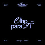 Olho Para Ti - BRAVE Sessions