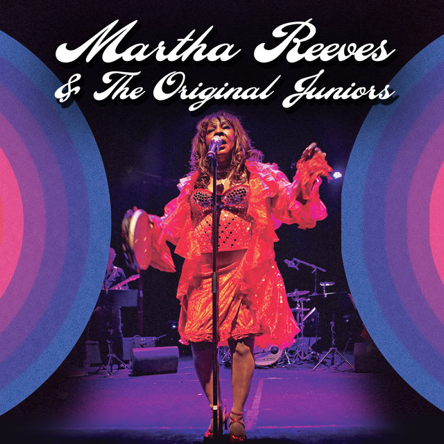 The Best of Martha Reeves & The Original Juniors (Live)
