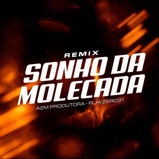 Sonho da Molecada (Remix)