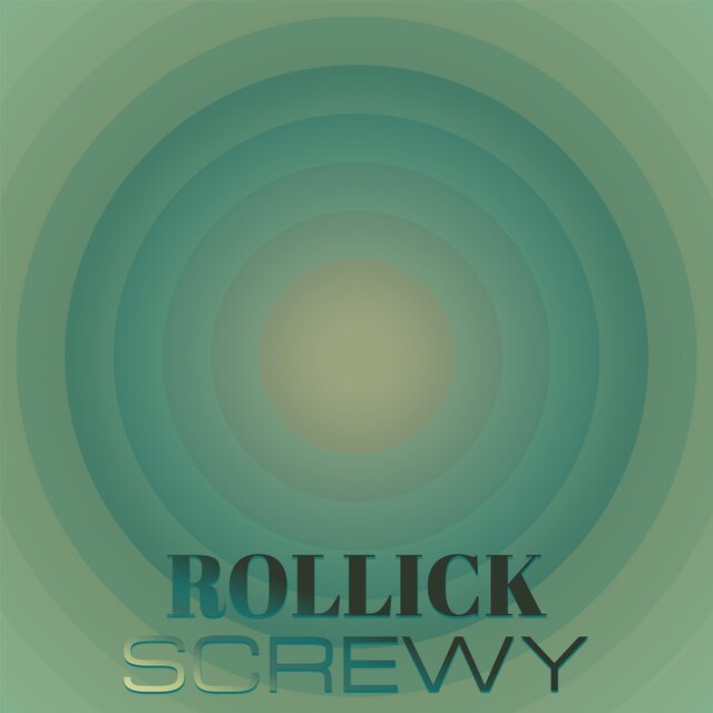 Rollick Screwy