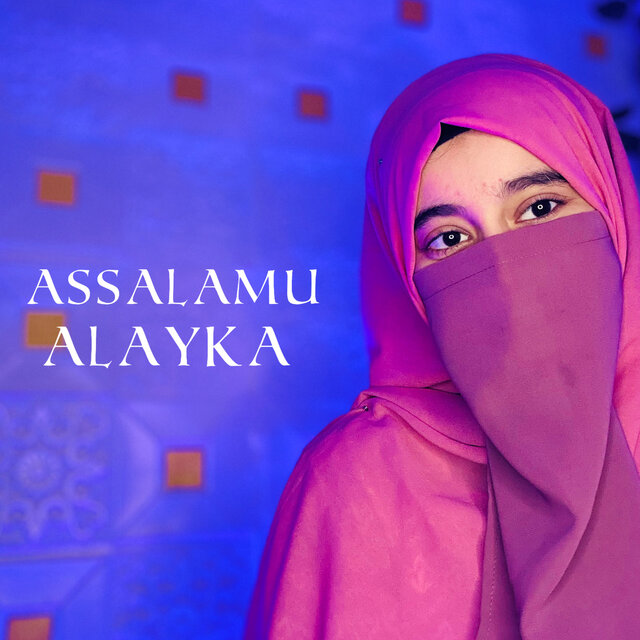 Assalamu Alayka (Female Version)