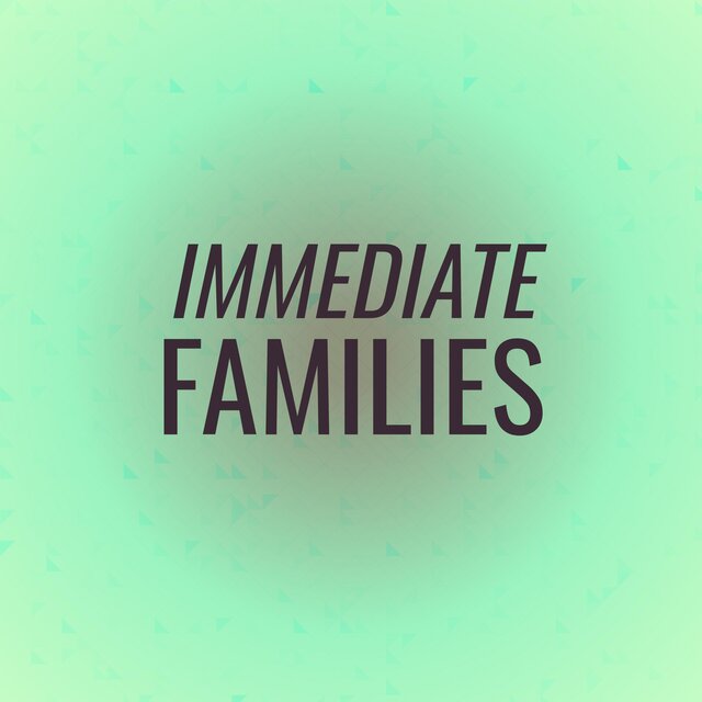 Immediate Families