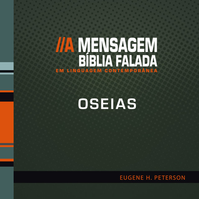 Bíblia Falada - Oseias - A Mensagem  