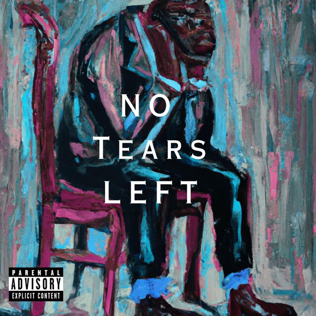 NO TEARS LEFT