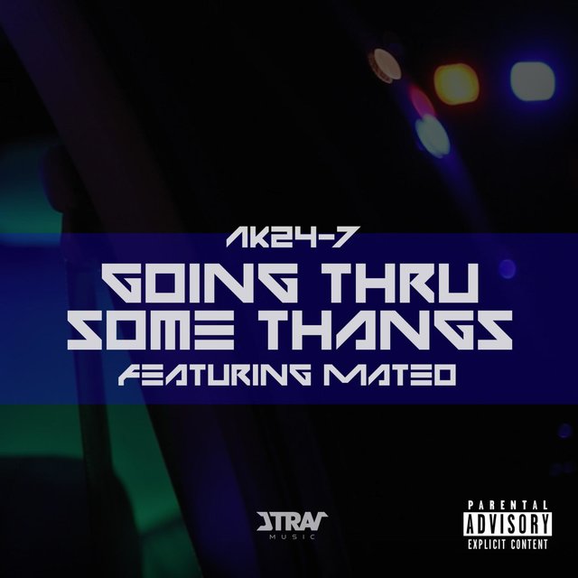 Going Thru Some Thangs (feat. Mateo Music)