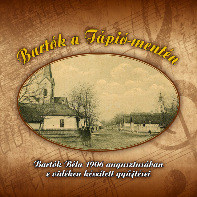 Bartók a Tápió mentén (2025 Remastered Versions)