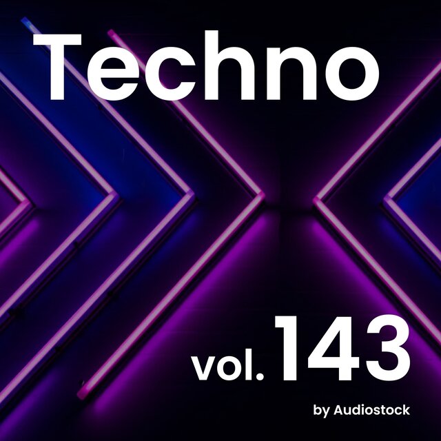 テクノ, Vol. 143 -Instrumental BGM- by Audiostock