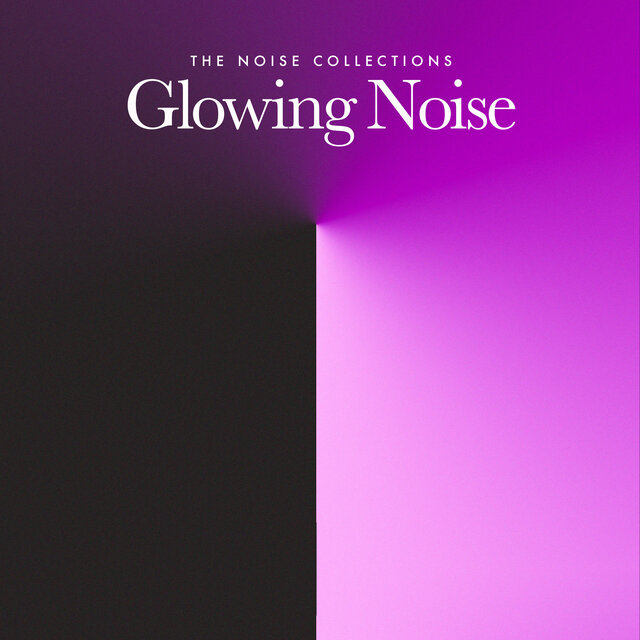 Glowing Noise