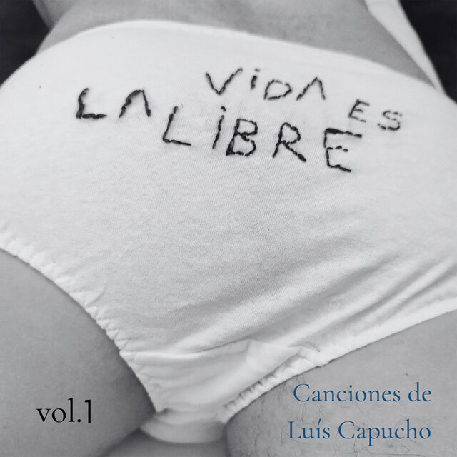 La Vida Es Libre Canciones de Luís Capucho, Vol.1