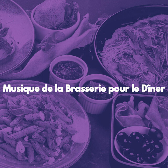 Musique de la Brasserie pour le Dîner