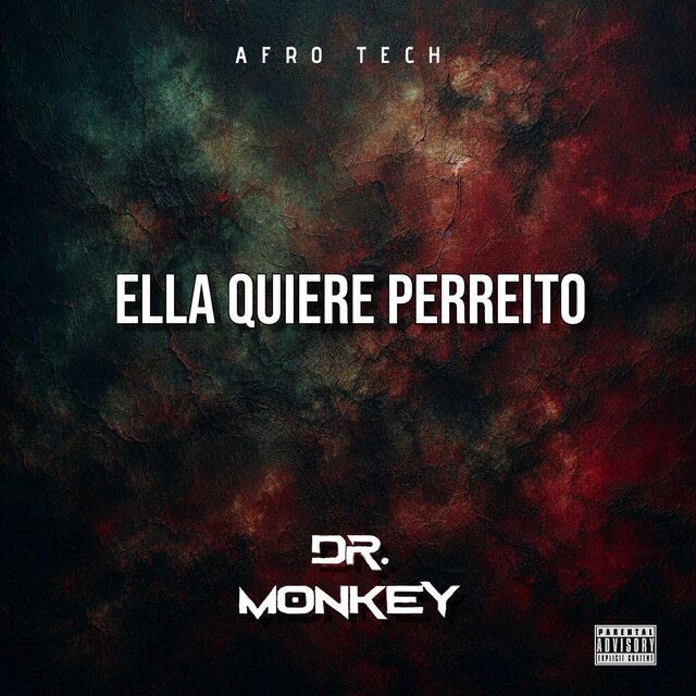 Ella quiere perreito (Afro Tech) (feat. Dj Dr Monkey)