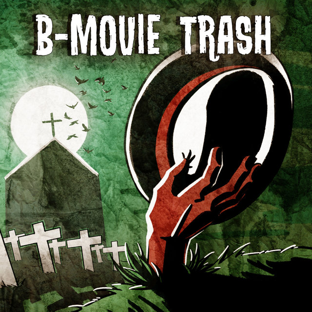 B-Movie Trash