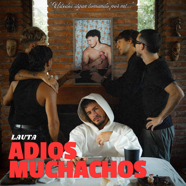 ADIOS MUCHACHOS