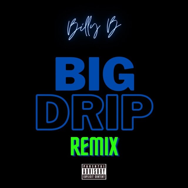 BIG DRIP (Remix)
