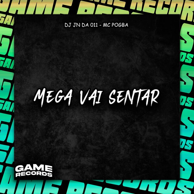 Mega Vai Sentar