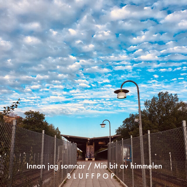 Innan jag somnar / Min bit av himmelen