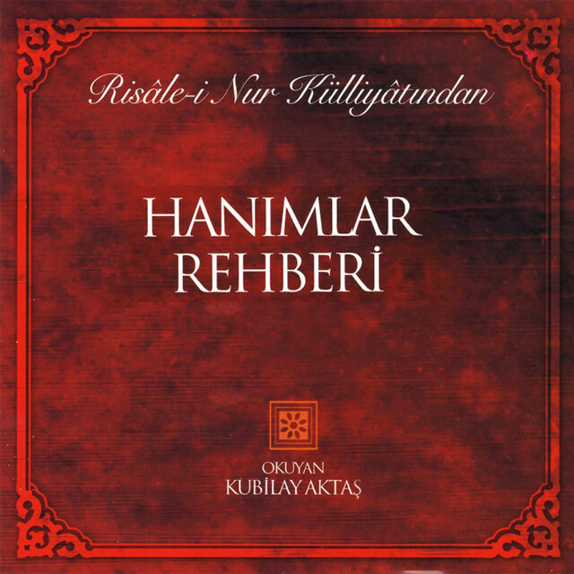 Risale-i Nur Külliyatından Hanımlar Rehberi
