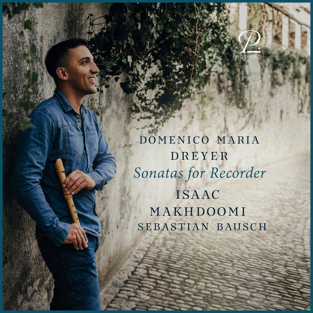 Domenico Maria Dreyer: Sonatas for Recorder and Basso Continuo
