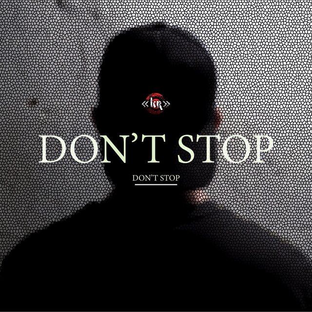Don't stop