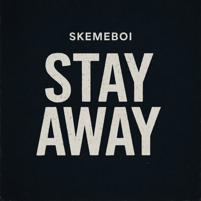 Stay Away