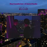 Mortoubéné#2 (Interlude)