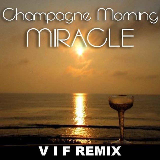 Miracle V I F Remix