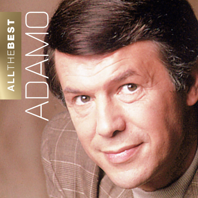 Adamo All the Best by Adamo on TIDAL