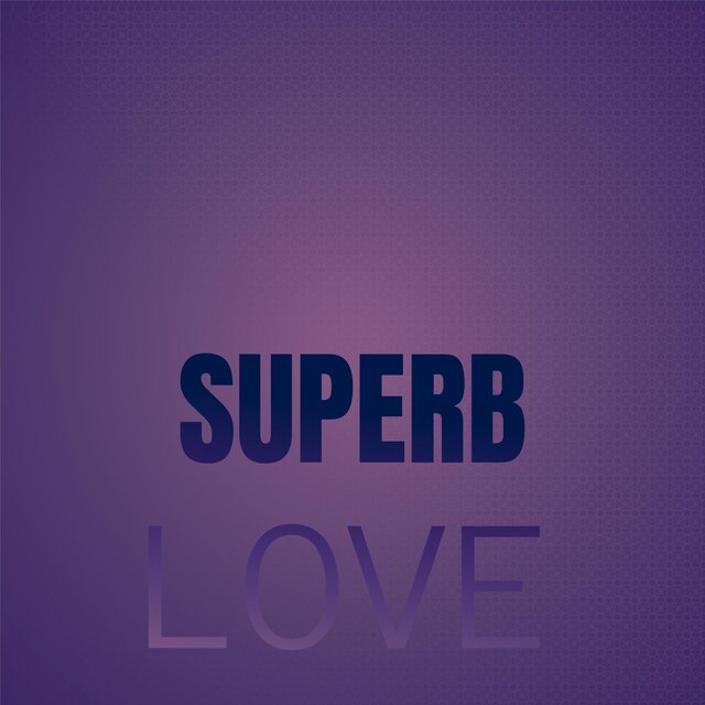 Superb Love