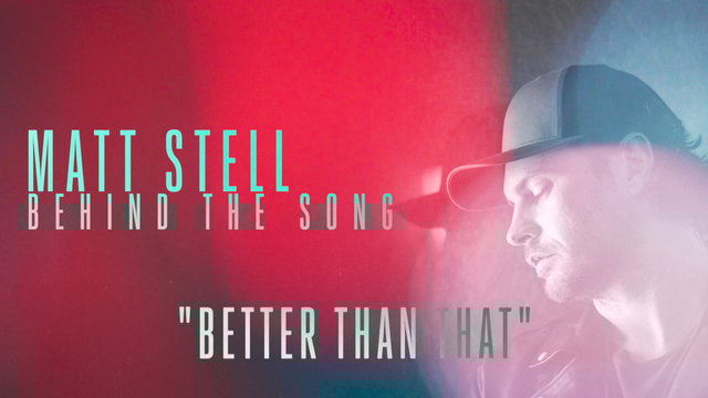 Better Than That (Story Behind the Song)