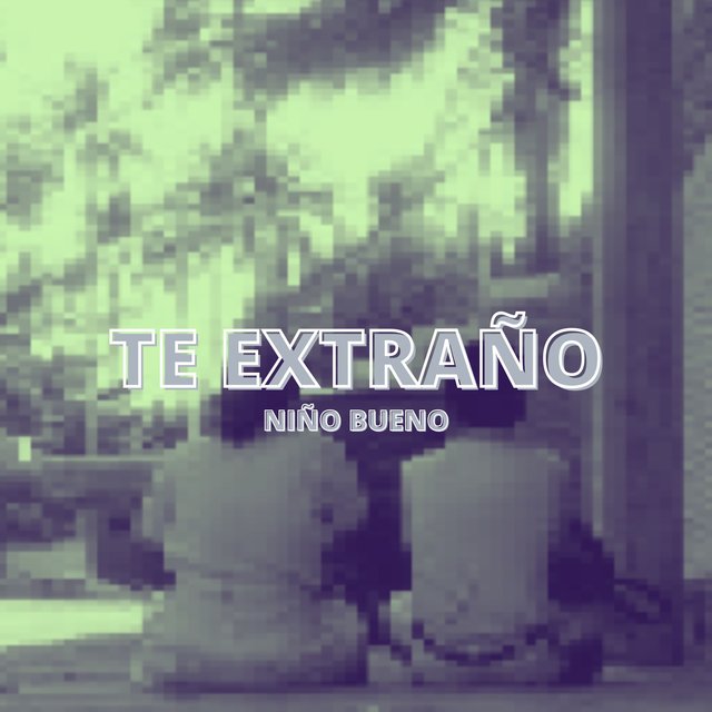 Te Extraño