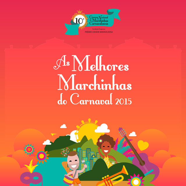 As Melhores Marchinhas do Carnaval 2015