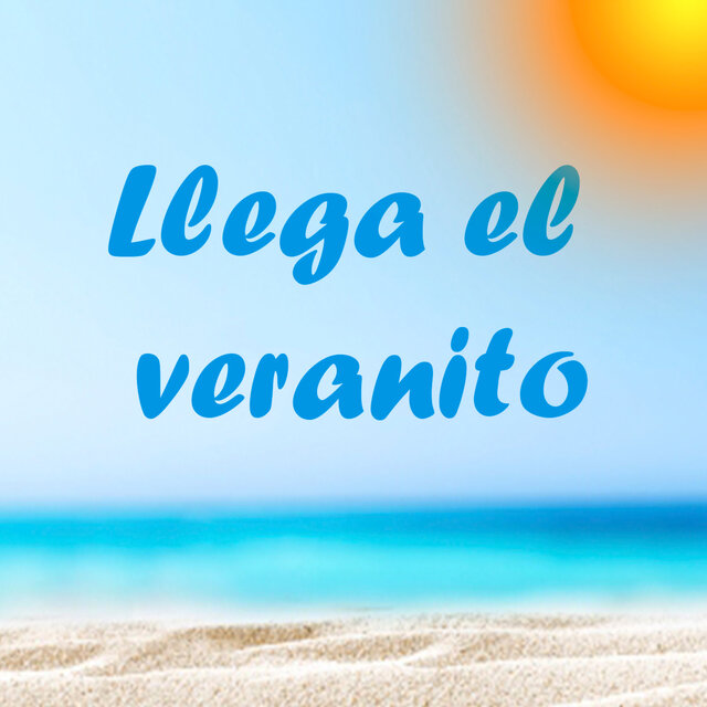 Llega el veranito