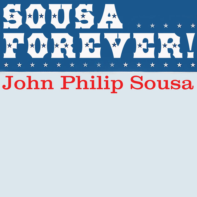 Sousa Forever!