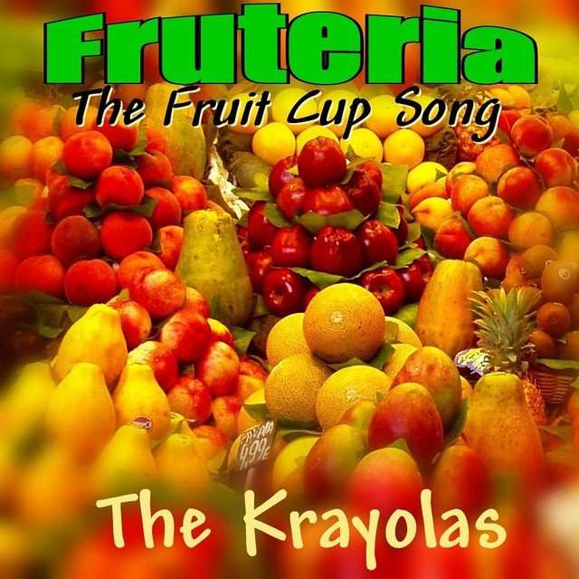 Fruteria (The Fruit Cup Song) (Digital Only)
