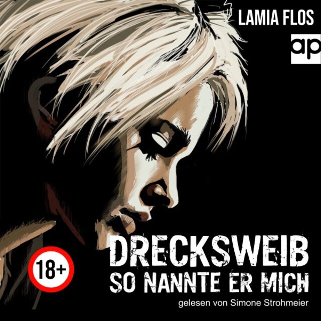 Drecksweib (So nannte er mich)