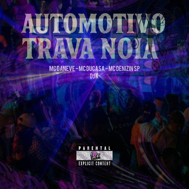 Automotivo Trava Nóia