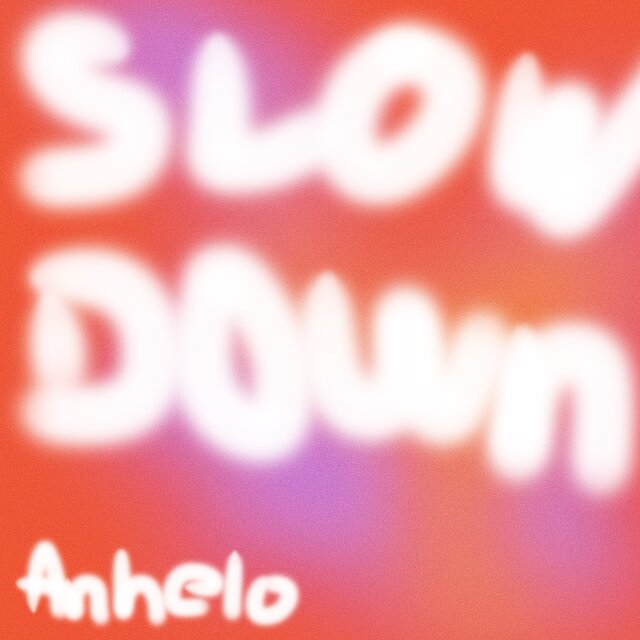 Slow Down