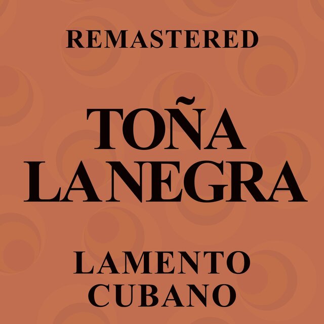 Lamento cubano (Remastered)