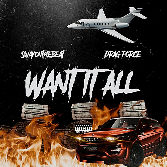 Want it all (feat. Drag Force)