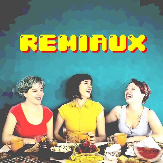 Remiaux (Remixes)