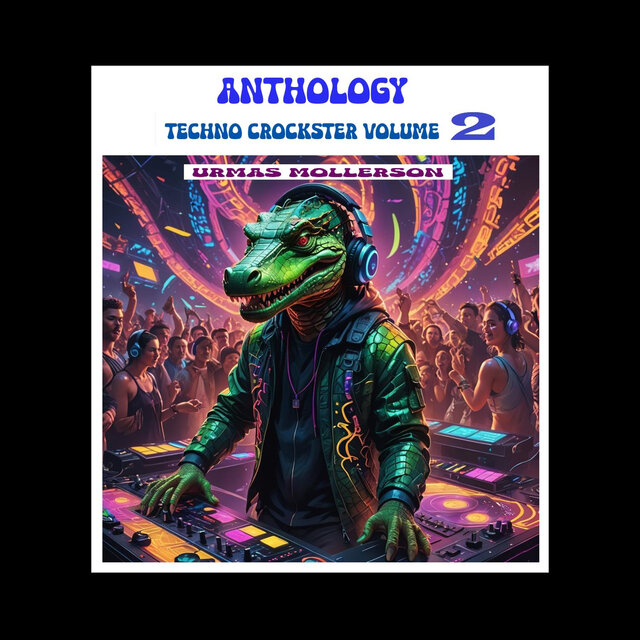Anthology; Techno Crockster Vol. 2