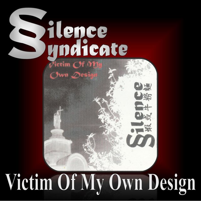 Victim of My Own Design