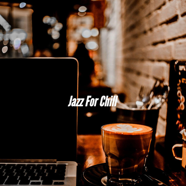 Jazz For Chill