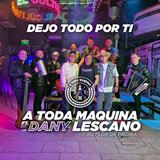 Dejo Todo Por Ti
