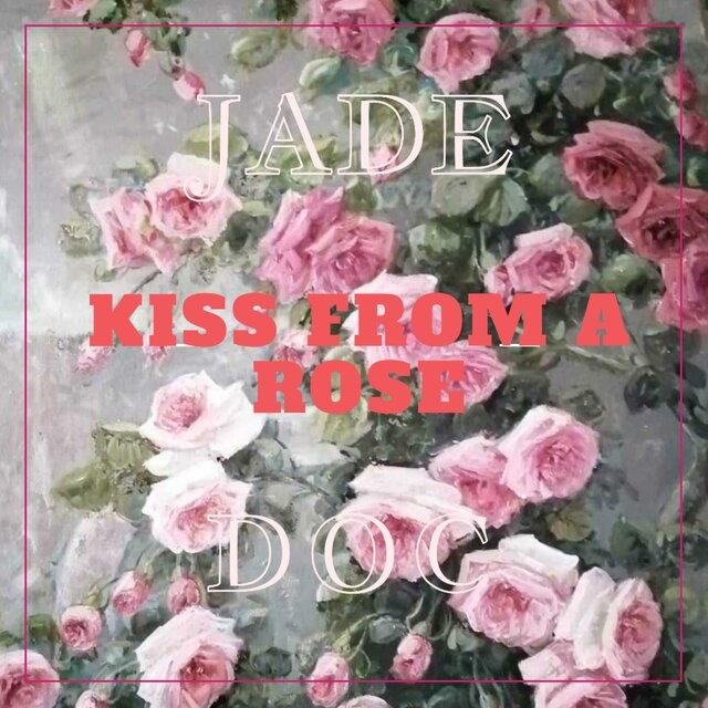 Kiss from a Rose