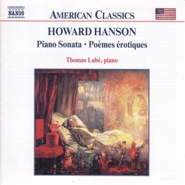 Hanson: Piano Sonata / Poemes Erotiques / for the First Time