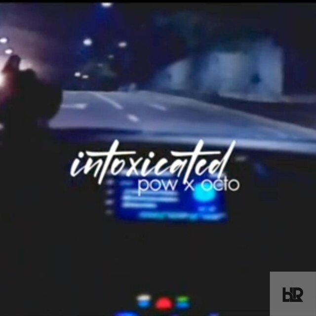 INTOXICATED (feat. POW)