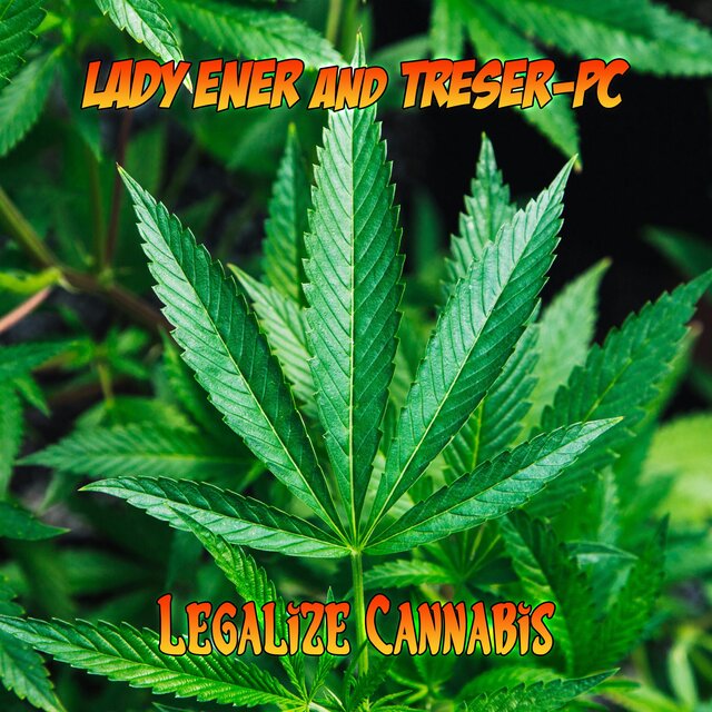 Legalize Cannabis (with Lady eNeR)