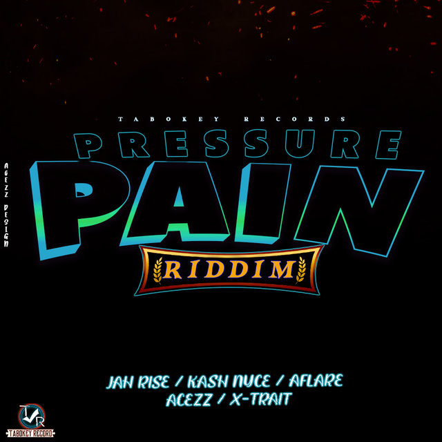 Pressure Pain Riddim