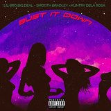 Bust It Down
